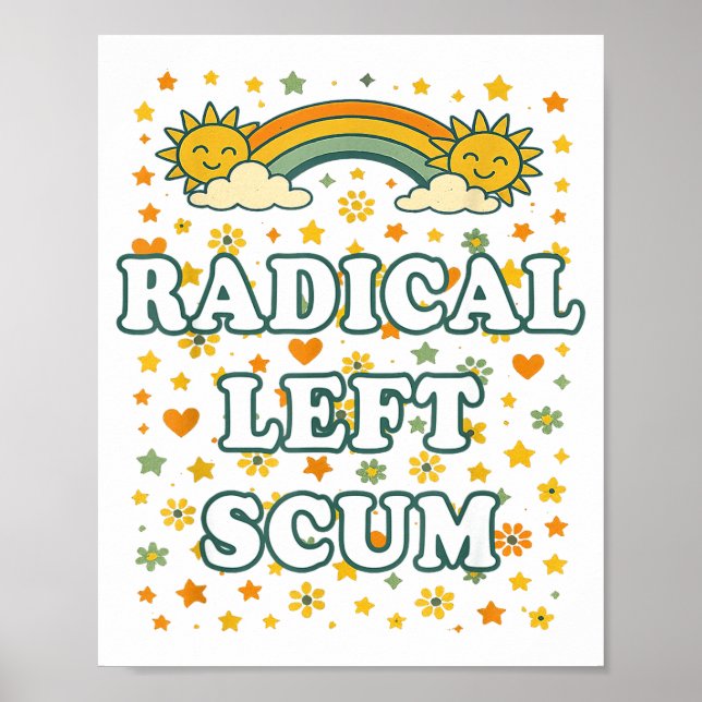 Poster Radical Left S Funny Sarcastic Quote  (Frente)
