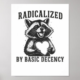 Poster Radicalizado Pela Resistência à Decência Básica En