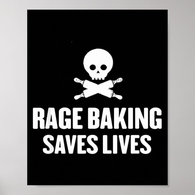 Poster Rage Baking Saves Live Skull Funny Baker Cook Chef (Frente)