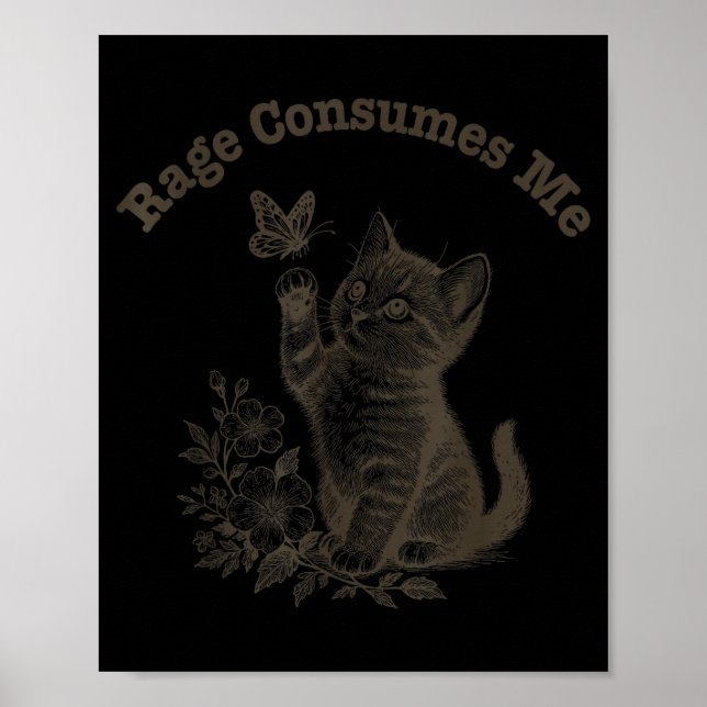 Poster Rage Consumes Me Cat  (Frente)
