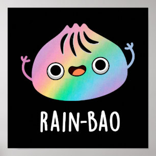 Poster Rain-bao Funny Rainbow Dimsum Bao Pun Dark BG
