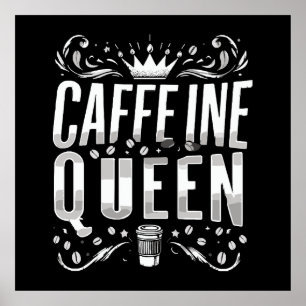 Poster rainha da cafeína