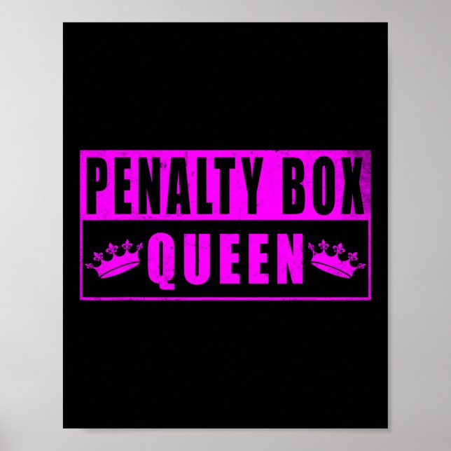 Poster Rainha da Caixa de Penalidade Funny Hóquei no Gelo (Frente)