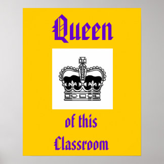 Poster rainha desta sala de aula