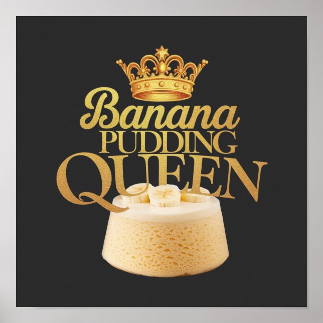 Poster Rainha do Pudim de Banana Design definitivo para S (Frente)