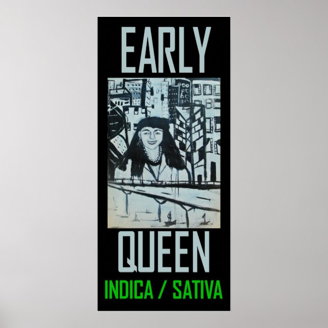 PÔSTER RAINHA PRECOCE INDICA SATIVA (Frente)