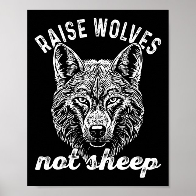 Poster Raise Wolves Not Sheep American Conservative Paren (Frente)