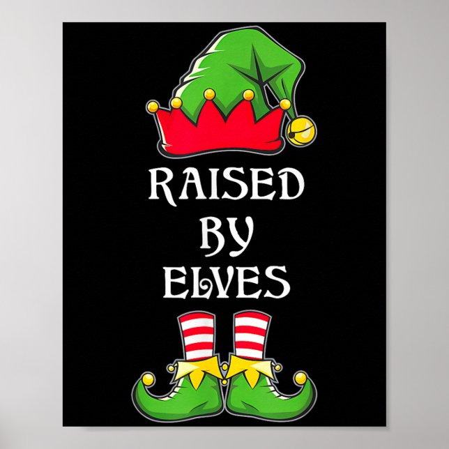 Poster Raised By Elves Funny Christmas Family Elves Squad (Frente)
