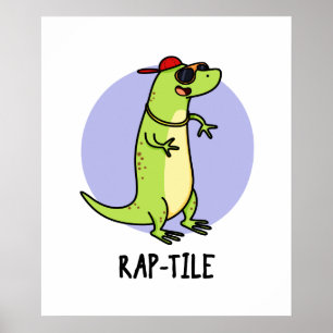 Poster Rap Funny Reptile Lizard Pun