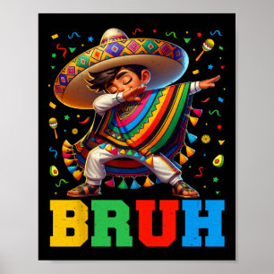 Poster Rapaz Mexicano Dabbing Bruh Poncho Cinco De Mayo M