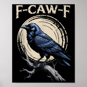 Poster Raven Crow F-craw-f Halloween Bird Fcawf Gothic Sp