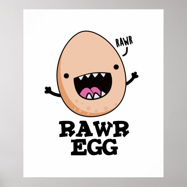 Poster Rawr Egg Funny Raring Raw Egp Pun (Frente)