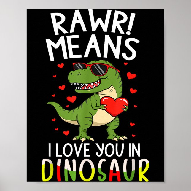 Poster Rawr Means I Love You In Dinosaur Valentine’s Day  (Frente)