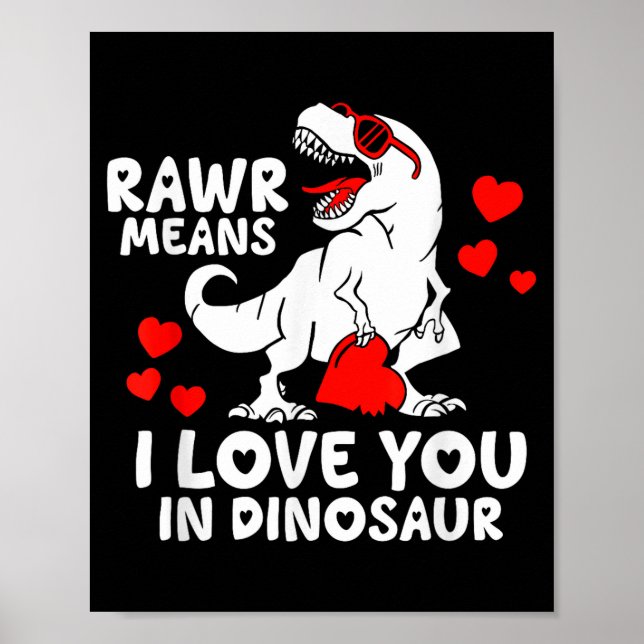 Poster Rawr Means I Love You In Dinosaur Valentine’s Day  (Frente)