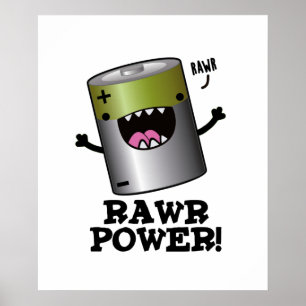 Poster Rawr Power Funny Battery Pun