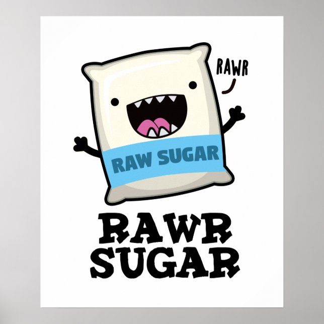Poster Rawr Sugar Funny Comida Pun (Frente)