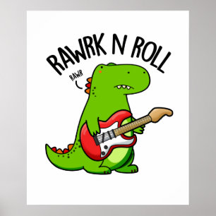 Poster Rawrk E Roll Funny Rocker Dinossaur Pun
