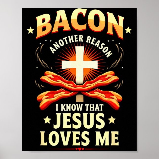 Poster Razão do Bacon Cristão Eu Sei Que Jesus Me Ama  (Frente)