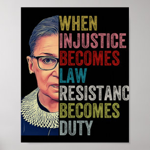 Poster Rbg Quando A Injustiça Se Torna Resistência À Lei