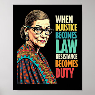 Poster Rbg Quando A Injustiça Se Torna Resistência À Lei