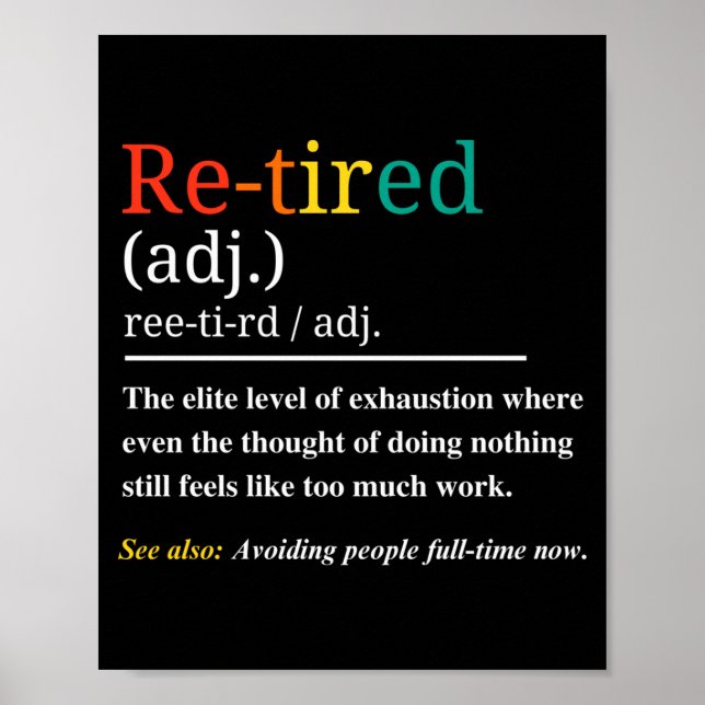 Poster Re Tired Definition Retro Exhausted Retirement Hum (Frente)
