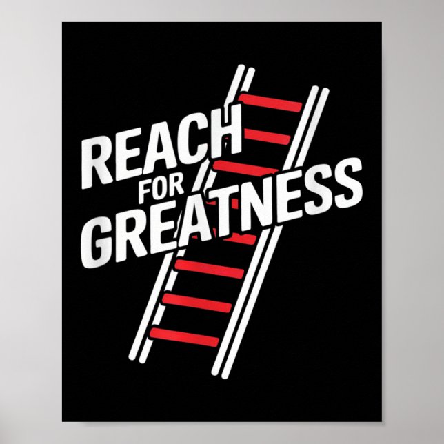 Poster Reach For Greatness - Motivational Ladder  (Frente)