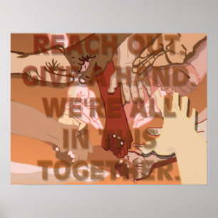 Pôster Reach Out Give a Hand