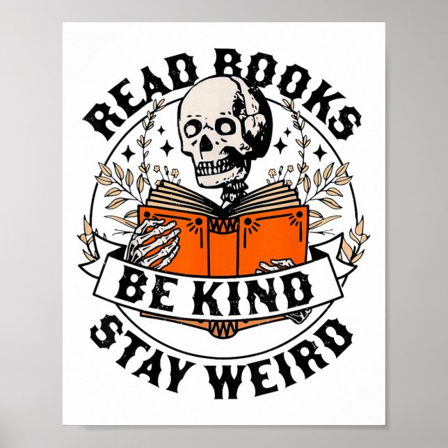 Poster Read Books Be Kind Stay Weird Skeleton Reading Hal (Frente)