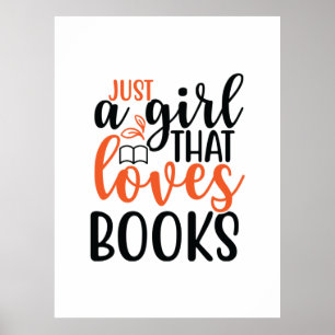 Poster Reading Art Just A Girl That Loves Books