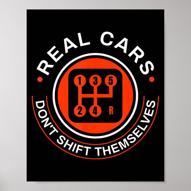 Poster Real Don't Shift Themselves - Manual Transmission  (Frente)