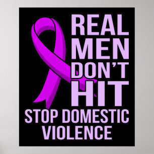 Poster Real Men Don't Hit Stop Domestic Violence