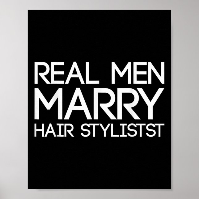 Poster Real Men Marry Hair Stylists Funny Hairdresser Bab (Frente)