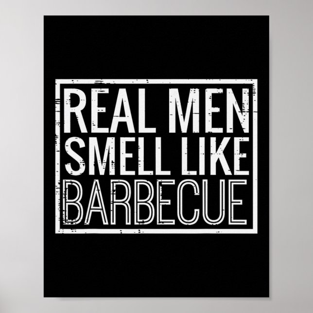 Poster Real Men Smell Like Byrbecue Funny Bbq Grill Dad G (Frente)