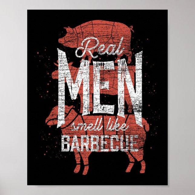 Poster Real Men Smell Like Byrbecue Smoked Meat Men Gift  (Frente)