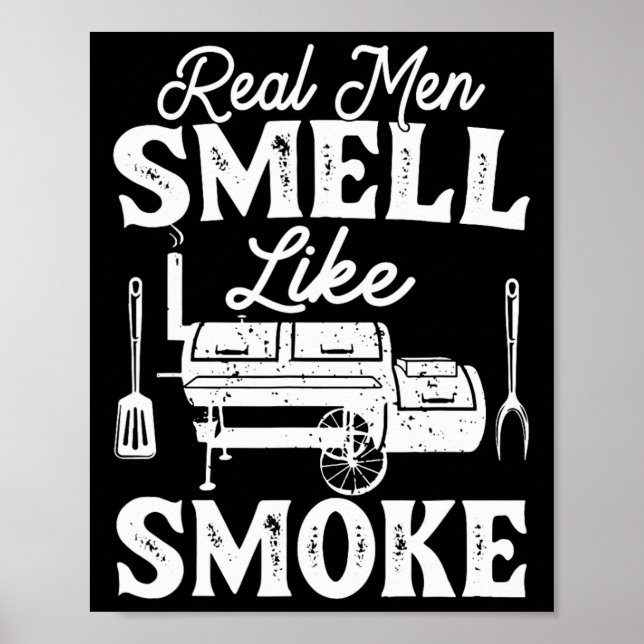 Poster Real Men Smell Like Smoke - Pitmaster Bbq Smoker G (Frente)