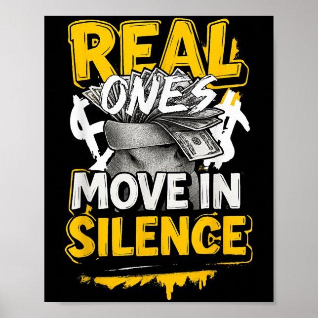 Poster Real Ones Move In Silence Money Quote Urban  (Frente)