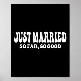 Poster Recem casados Até Agora Tão Bom Casamento Noiva Co