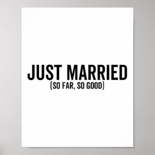 Poster Recem casados Até Agora Tão Bom Casamento Noiva Co