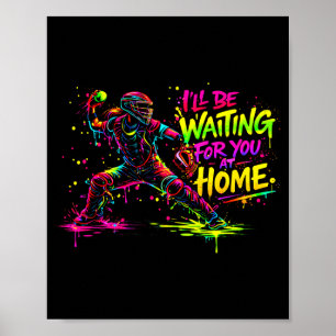 Poster Receptor de Softbol Estarei Esperando em Casa Cor
