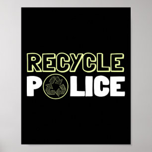 Poster Reciclagem Ambiental Polícia Reciclar Terra Da