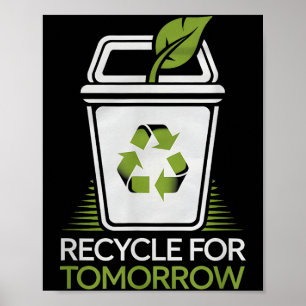 Poster Recicle Para o Amanhã Reciclagem Amante da Naturez