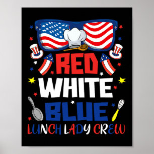 Poster Red White Blue Sungs Almoçando Lady Crew 4 de julh