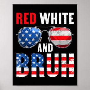 Poster Red White E Bruh 4 De Julho Meninos Patrióticos