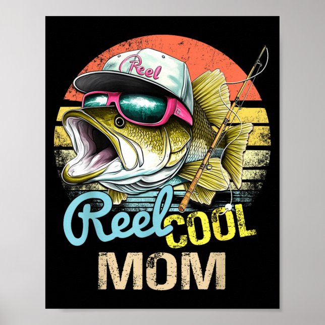 Poster Reel Cool Mom Funny Fishing Quotes For Uncle Women (Frente)