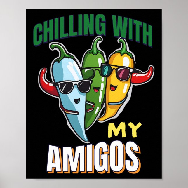 Poster Refrigerindo Com Minha Amigos Cinco De Mayo Chilly (Frente)
