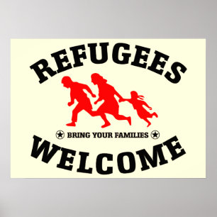 Poster Refugiados Bem-vindos Tragam suas famílias