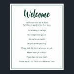 Poster Regras de Férias Modelo Verde Escuro e Branco<br><div class="desc">Bem-vindo aparece em um roteiro verde escuro no topo desta casa regras poster para uma casa alugada de curta duração. Uma breve instrução de abertura está abaixo do script. Depois, há oito regras de casa para uma casa de aluguel de curta duração. Todo o texto é verde-escuro. Todo o texto...</div>