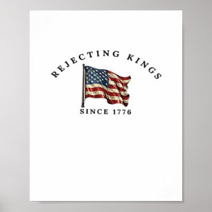 Poster Rejeitando Reis Desde 1776 América