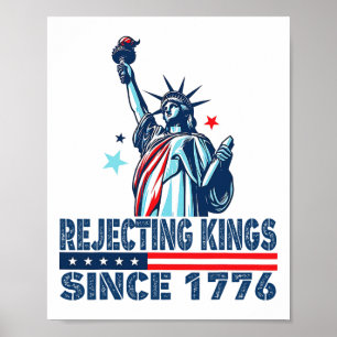 Poster Rejeitando Reis Desde 1776 Estátua Da Liberdade Us