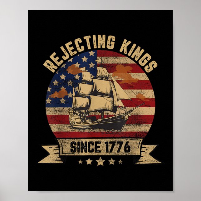 Poster Rejeitando Reis Desde 1776 Vintage Patriotic Usa (Frente)